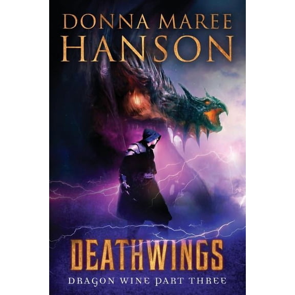 Dragon Wine Deathwings: Dragon Wine Part Three, Book 3, (Paperback)