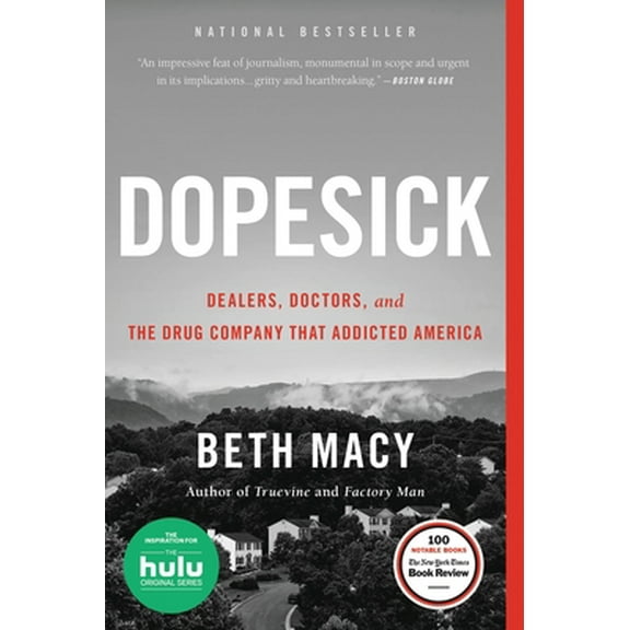Pre-Owned Dopesick: Dealers, Doctors, and the Drug Company that Addicted America, 9780316551304, 0316551309, Paperback, Reprint edition