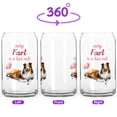 thumbnail image 2 of Every Fart is Love Note Shetland Sheepdog Guilty Face Happy Valentine's 16oz Glass Cup Mug Sheltie Dog Lover Gifts Glass Can - 01016, 2 of 5