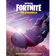 Official Fortnite Books: FORTNITE (Official): The Chronicle : All the Best Moments from Battle Royale (Hardcover)