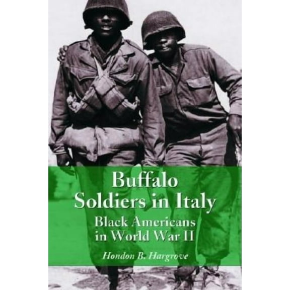 Buffalo Soldiers in Italy: Black Americans in World War II, (Paperback)