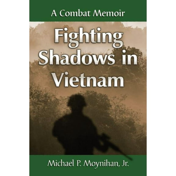Fighting Shadows in Vietnam: A Combat Memoir, (Paperback)