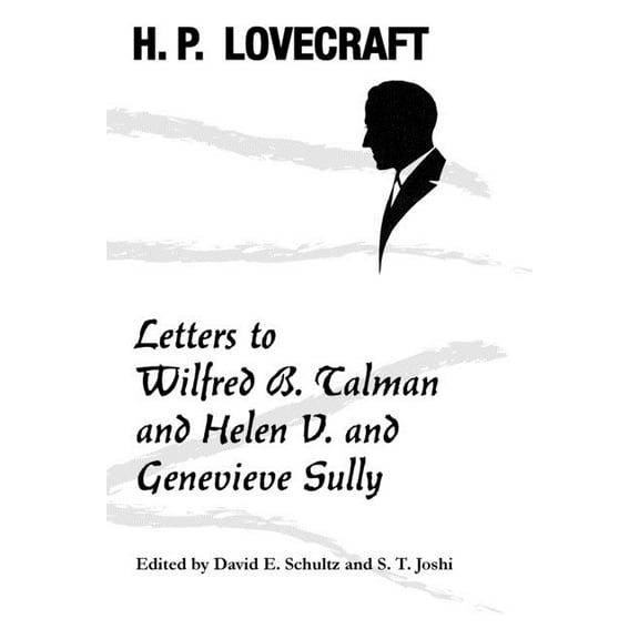 Letters to Wilfred B. Talman and Helen V. and Genevieve Sully (Paperback)