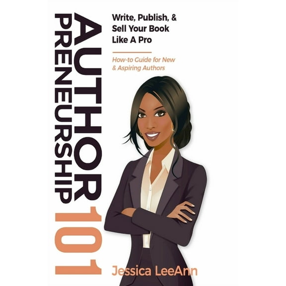 Authorpreneurship 101, (Paperback)