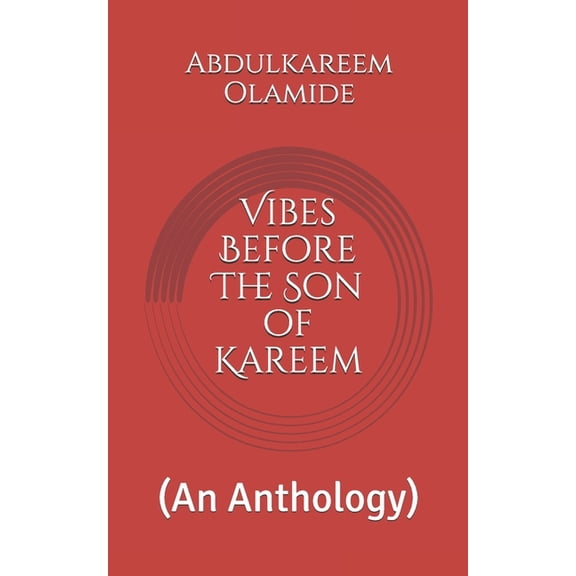 Vibes Before The Son of Kareem: (An Anthology) (Paperback)