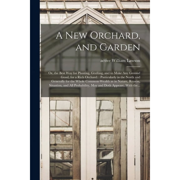 A New Orchard, and Garden (Paperback)