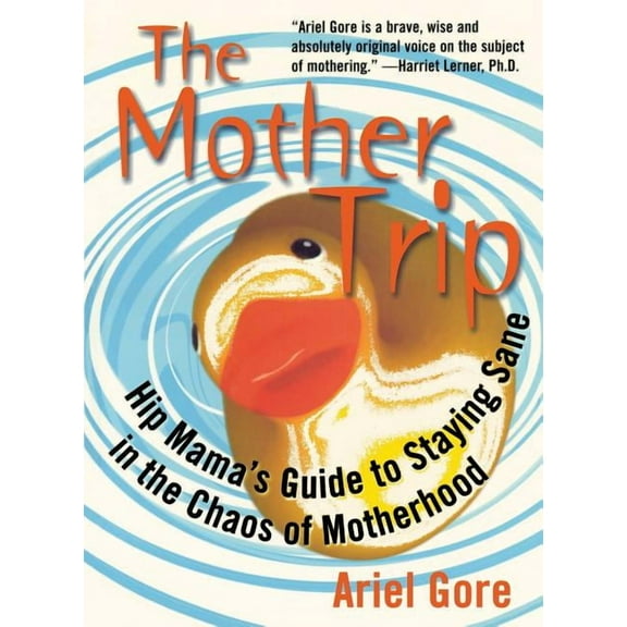 Live Girls Mother Trip: Hip Mama's Guide to Staying Sane in the Chaos of Motherhood, (Paperback)