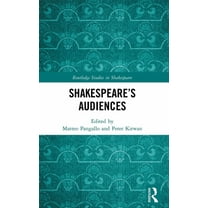Routledge Studies in Shakespeare Shakespeare's Audiences, (Hardcover)