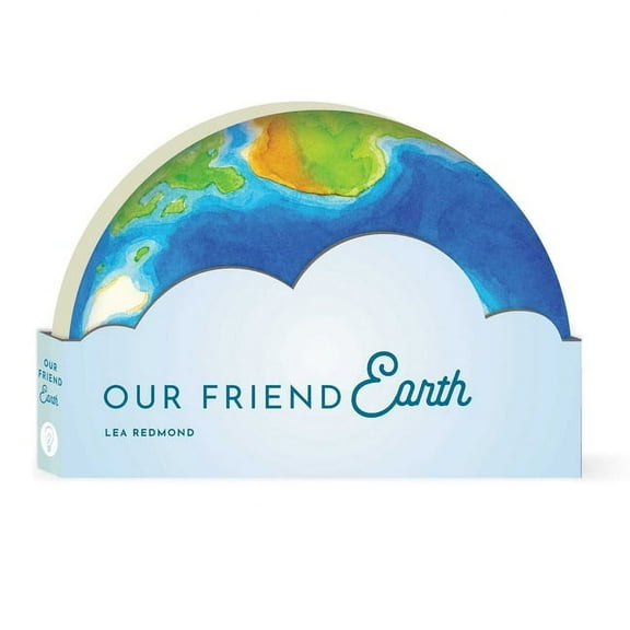 Full Circle Books Our Friend Earth, (Board Book)