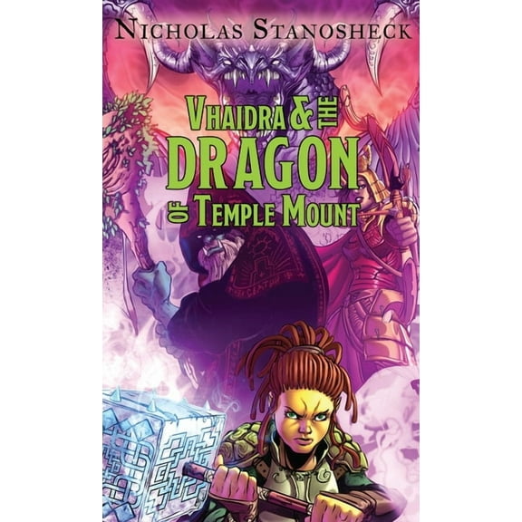 Vhaidra & the DRAGON of Temple Mount, (Hardcover)