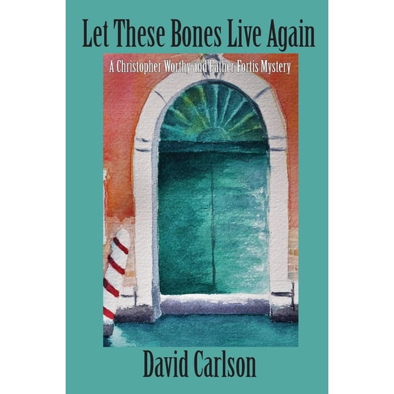 Christopher Worthy/Father Fortis Mystery Let These Bones Live Again, Book 3, (Paperback)
