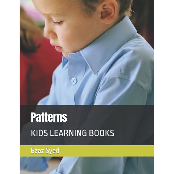 Patterns: Kids Learning Books, (Paperback)
