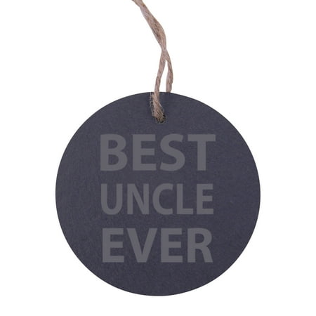 Best Uncle Ever 3.25-inch Circle Slate Hanging Christmas Tree Ornament with