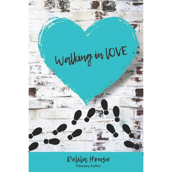 Walking in Love (Paperback)
