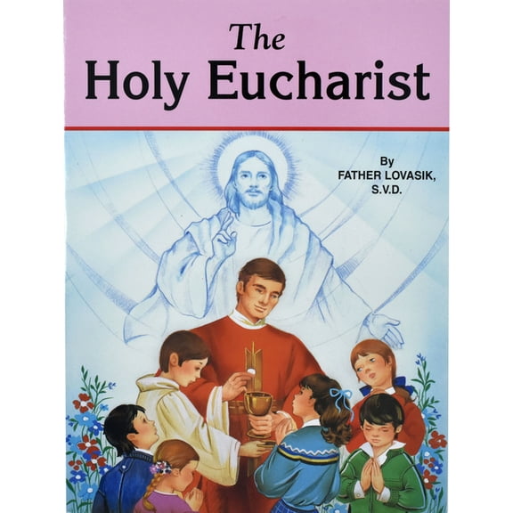 The Holy Eucharist, (Paperback)