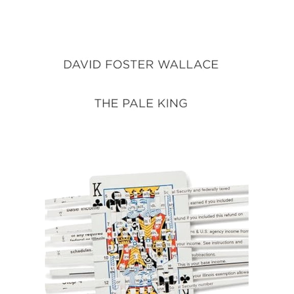 Pre-Owned The Pale King: An Unfinished Novel (Hardcover) 0316074233 9780316074230
