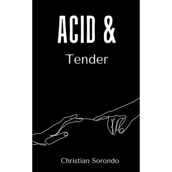 Acid & Tender, (Paperback)