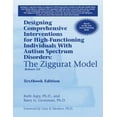 thumbnail image 1 of Pre-Owned Designing Comprehensive Interventions for High-Functioning Individuals With Autism Spectrum Disorders: The Ziggurat Model-Release 2.0 (Paperback) 1934575968 9781934575963, 1 of 1
