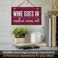 thumbnail image 5 of CounterArt "Wine Goes In" Hanging Wood Wall Sign 9.5" by 5.75", 5 of 7