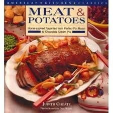 Pre-Owned Meat & Potatoes: Home-Cooked Favorites (Hardcover) 0765194317 9780765194312