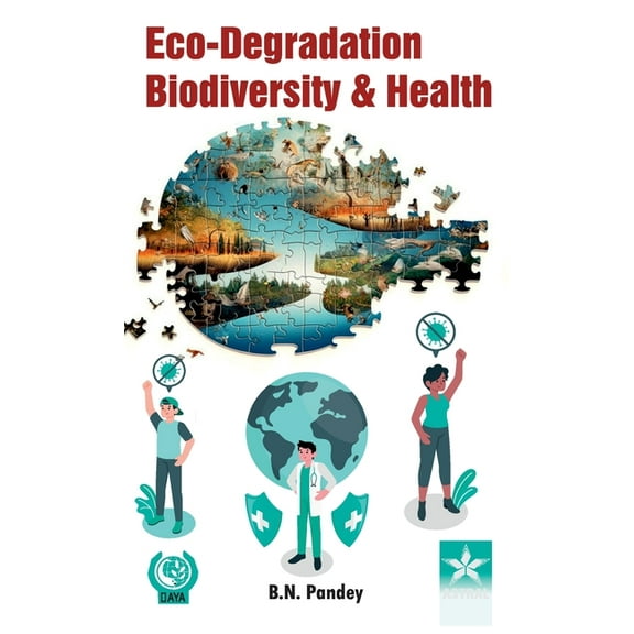 Eco-Degradation Biodiversity and Health, (Hardcover)