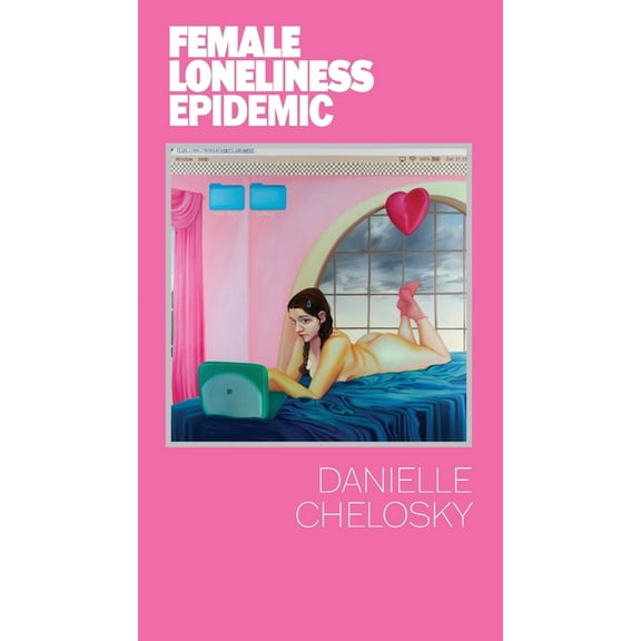 Female Loneliness Epidemic, (Paperback)