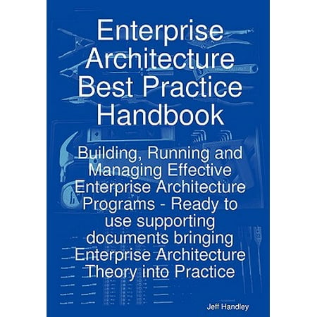 Enterprise Architecture Best Practice Handbook Building