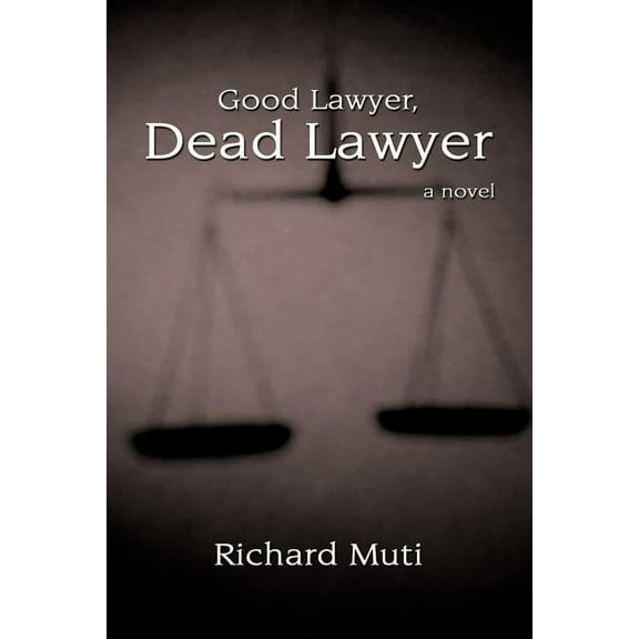 Good Lawyer, Dead Lawyer