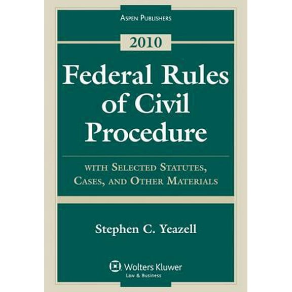 Pre-Owned Federal Rules of Civil Procedure with Selected Statutes, Cases, and Other Materials, 2010 (Paperback) 0735590680 9780735590687