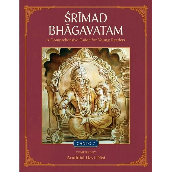 Srimad Bhagavatam: A Comprehensive Guide for Young Readers: Canto 7, (Paperback)
