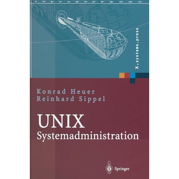 X.Systems.Press Unix-Systemadministration: Linux, Solaris, Aix, Freebsd, Tru64-UNIX, (Paperback)