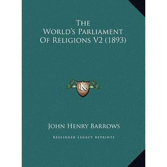 The World's Parliament of Religions V2 (1893) Hardcover