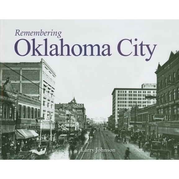 Remembering: Remembering Oklahoma City (Paperback)