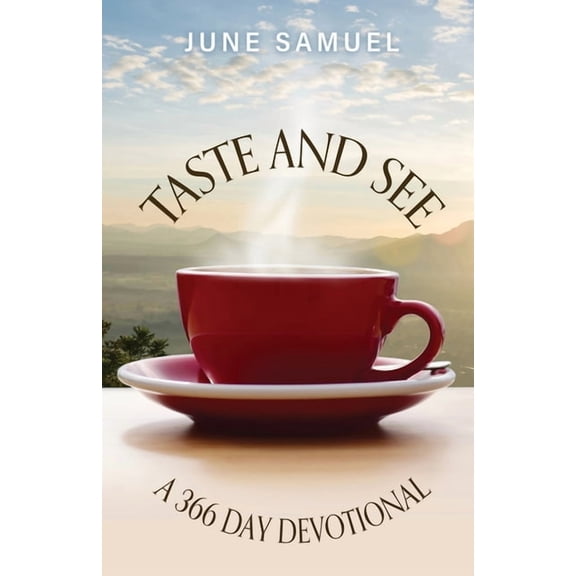 Taste and See: A 366 day Devotional, (Paperback)