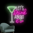 thumbnail image 3 of Handmadetneonsign Let's Drink About It Neon Sign, Cocktail Bar Wall Art Decor, Bar Pub Event Party Wall Decor, 3 of 5