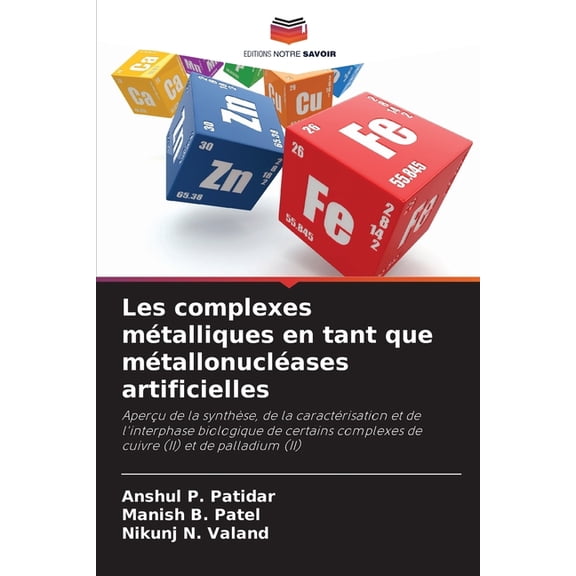 Les complexes métalliques en tant que métallonucléases artificielles, (Paperback)