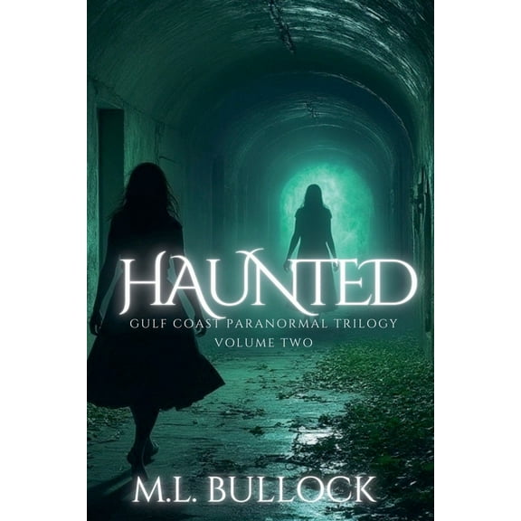 Gulf Coast Paranormal Trilogy Haunted, Book 2, (Paperback)