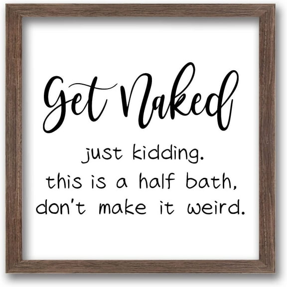 Get Just Kidding Art Sign Solid Wood Bathroom Sign with Arylic Layer 7x7 Inch Funny Bathroom Wall Art Large Hangable Wooden Frame DIY