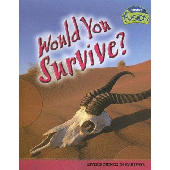 Pre-Owned Would You Survive?: Animal and Plant Adaptation (Paperback) 1410919692 9781410919694