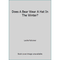 thumbnail image 1 of Pre-Owned Does A Bear Wear A Hat In The Winter? (Paperback) 1937954161 9781937954161, 1 of 1