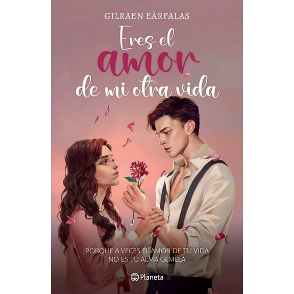 Eres El Amor de Mi Otra Vida (Novela) / You're the Love of My Other Life (a Novel), (Paperback)