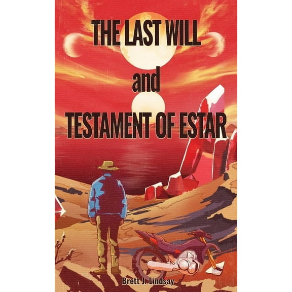 The Last Will and Testament of Estar, (Paperback)