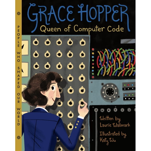Pre-Owned Grace Hopper: Queen of Computer Code (Hardcover) 1454920009 9781454920007