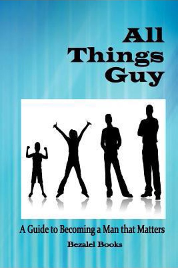 Pre-Owned All Things Guy: A Guide to Becoming a Man That Matters (Paperback) 0982122268 9780982122266