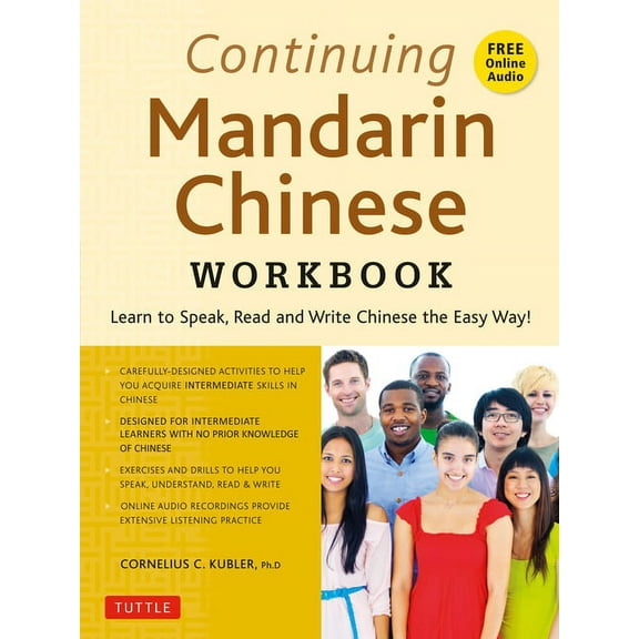 Continuing Mandarin Chinese Workbook: Learn to Speak, Read and Write Chinese the Easy Way! (Includes Online Audio), (Paperback)