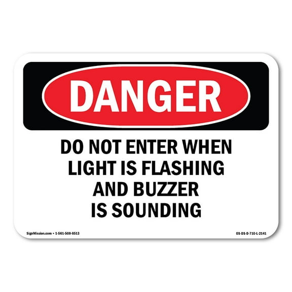 OSHA Danger Sign - Do Not Enter When Light Is Flashing And | Decal | Protect Your Business, Construction Site, Shop Area |  Made in The USA