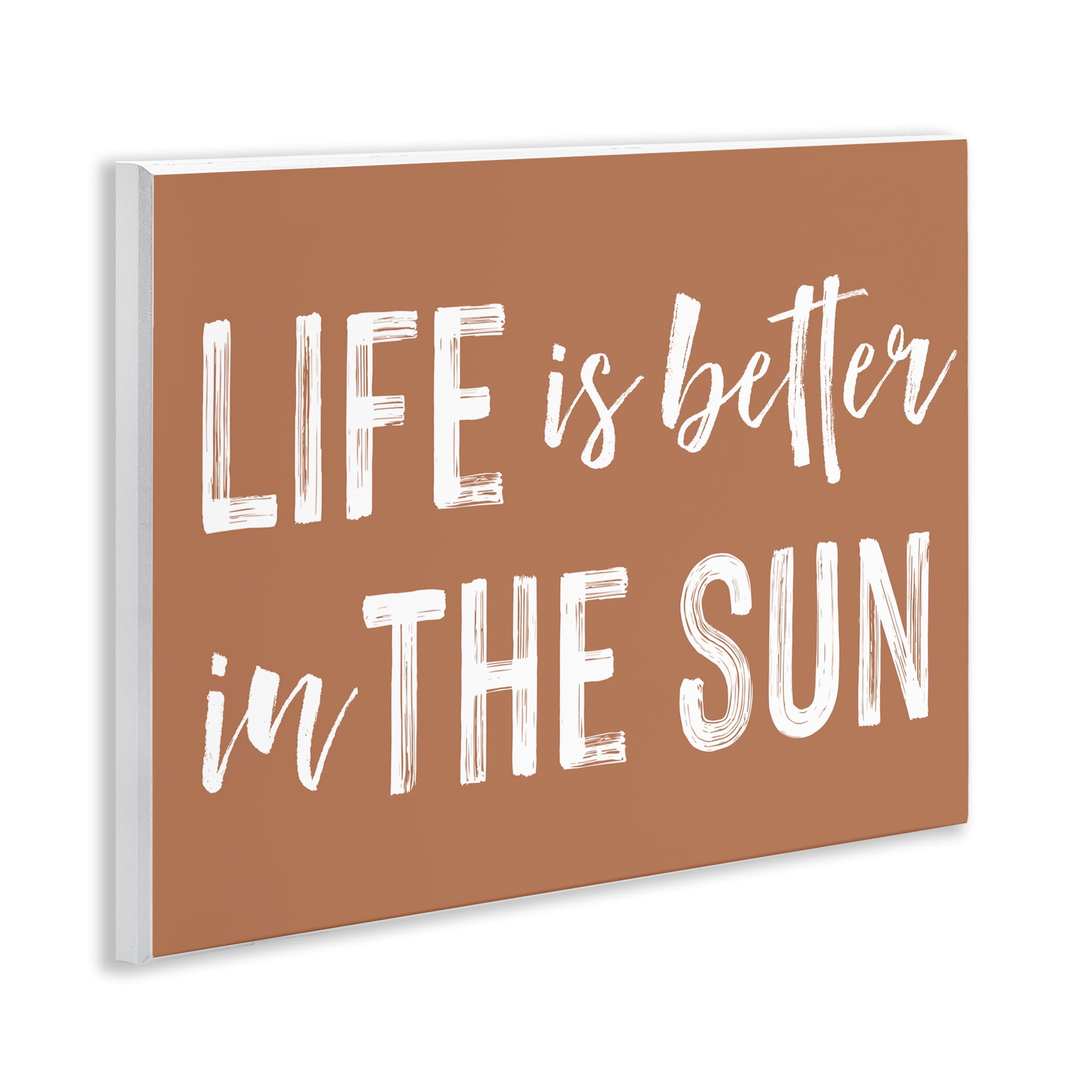 Life Better In Sun Brown Wall Plaque Art, design by Lettered and Lined