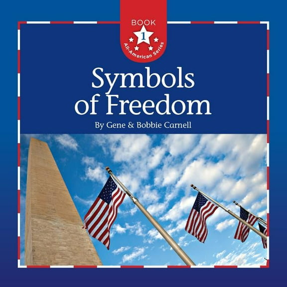 All-American Symbols of Freedom, Book 1, (Paperback)