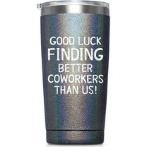 Going Away Gift Coworker Leaving Women Goodbye, Farewell, New Job for Colleague Boss Co-worker Friends - Good Luck Finding Better Coworkers Than Us Tumbler Cup Mug, 20-Ounce Tumbler (Glitter Charcoal)