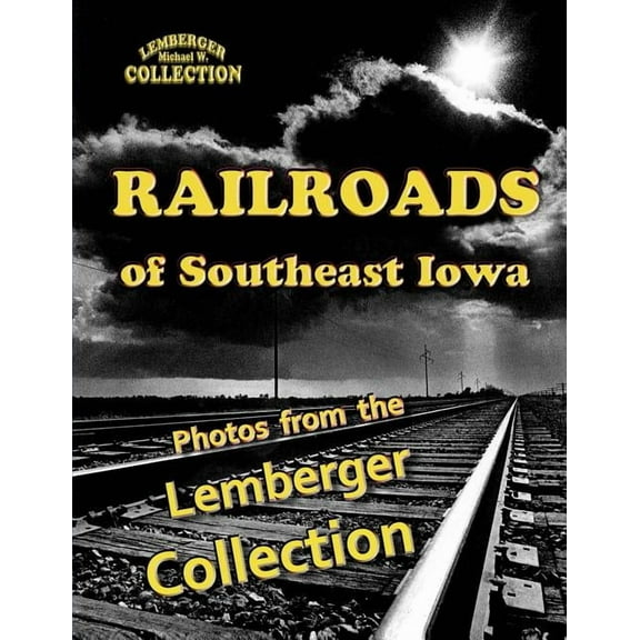Railroads of Southeast Iowa